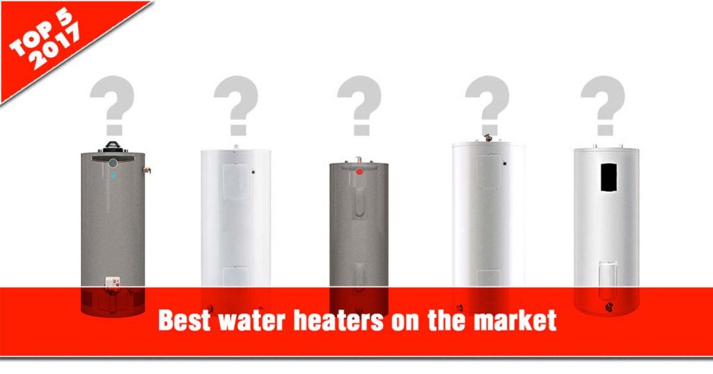 besttop5waterheatersonthemarket2017_fb Hot Water Tank Quotes